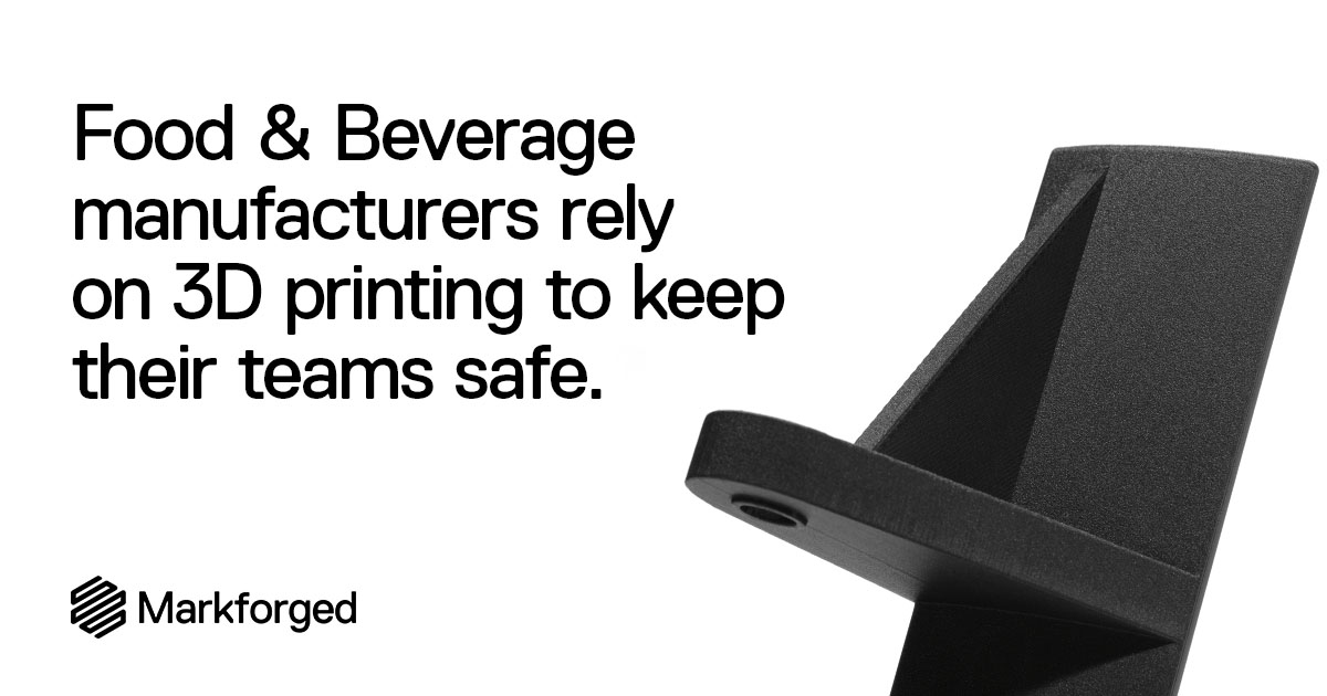Food and Beverage manufacturers rely on 3D printing to keep their teams safe